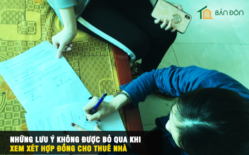 Những lưu ý không được bỏ qua khi xem xét hợp đồng cho thuê nhà