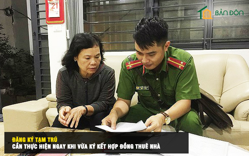 đăng ký tạm trú cần thực hiện ngay khi vừa ký kết hợp đồng thuê nhà