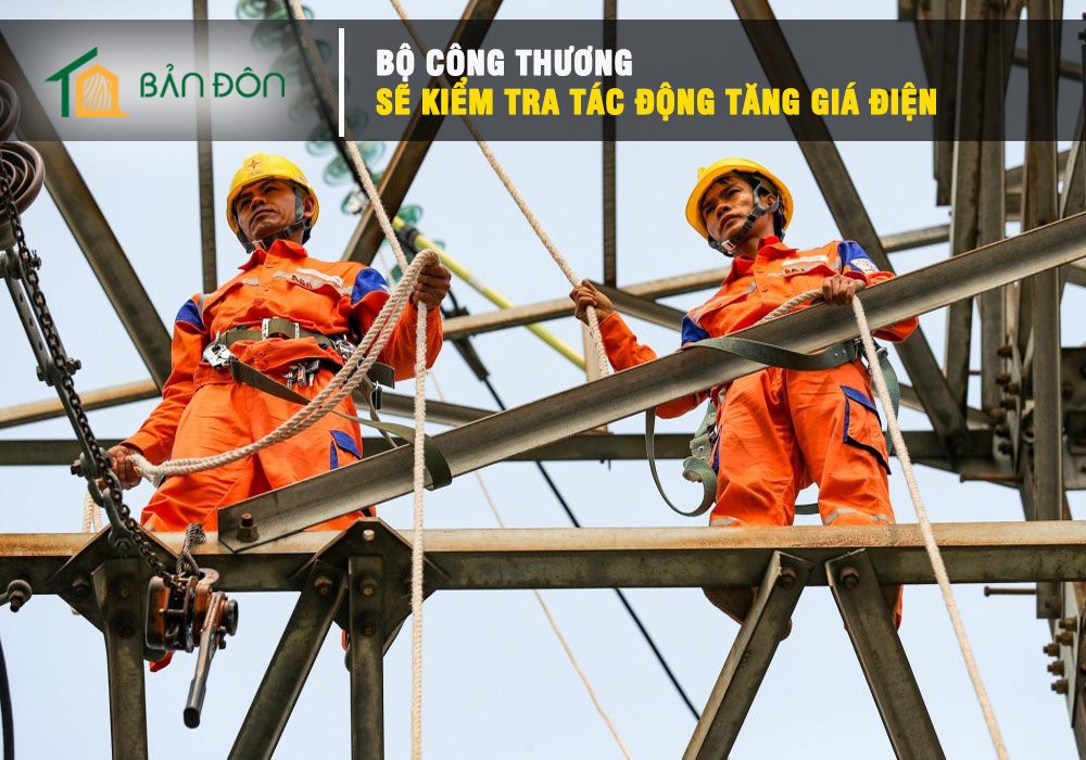 Bộ Công Thương sẽ kiểm tra tác động tăng giá điện