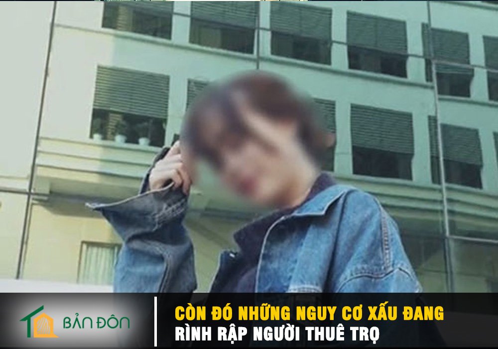 Còn đó những nguy cơ xấu đang rình rập người thuê trọ